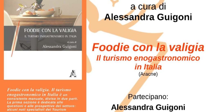 Presentazione del libro "Foodie con la valigia. Il turismo enogastronomico"