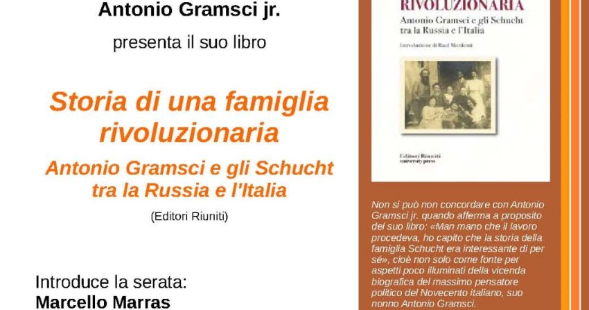 Storia di una famiglia rivoluzionaria. Gramsci e gli Schucht tra Russia e Italia - ANNULLATA
