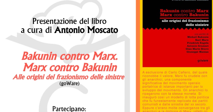 Presentazione del libro "Bakunin contro Marx. Marx contro Bakunin"
