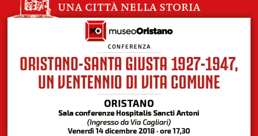 Oristano - Santa Giusta: 1927-1947, un ventennio in comune