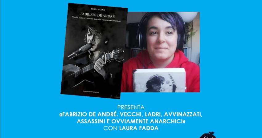 Propagazioni Festival - Conferenza sulla comunicazione gestuale e presentazione del libro “De André. Vecchi, ladri, avvinazzati, assassini e ovviamente anarchici”