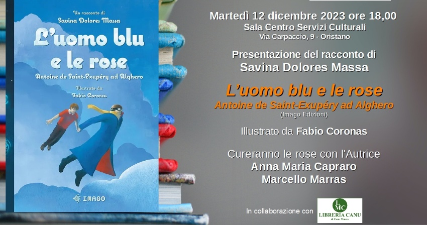 Centro Servizi Culturali - Presentazione del racconto “L’uomo blu e le rose. Antoine de Saint-Exupéry ad Alghero” 