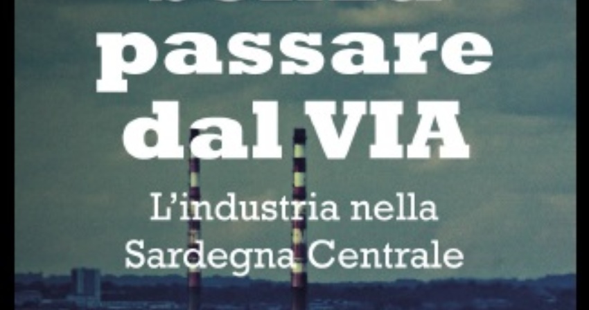 Presentazione del documentario "Senza passare dal via. L'industria nella Sardegna Centrale" 
