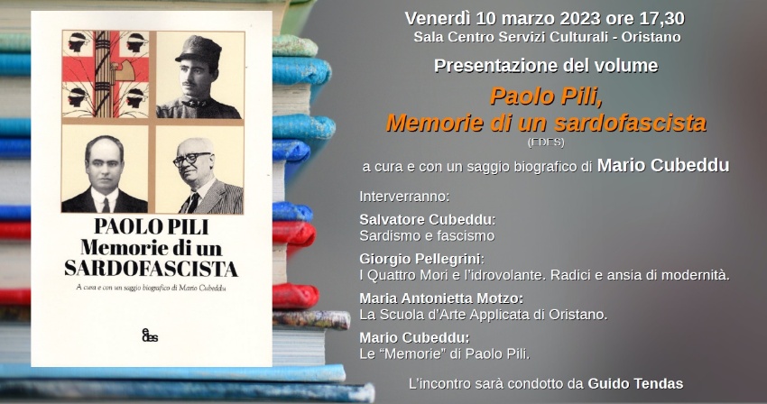 Presentazione del volume “Paolo Pili, Memorie di un sardo fascista” 